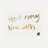 Here Comes The Sun