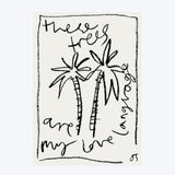 These Trees Are My Love Language